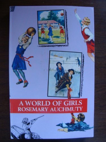9780704343108: A World of Girls: Appeal of the Girls' School Story