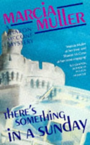 Stock image for There's Something in a Sunday: A Sharon McCone Mystery (Women's Press Crime S.) for sale by WorldofBooks