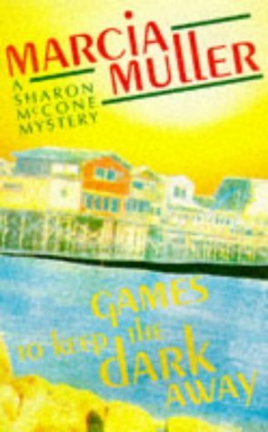 Beispielbild fr Games to Keep the Dark Away (A Sharon McCone mystery) zum Verkauf von WorldofBooks