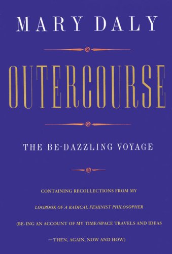 Beispielbild fr Outercourse : The Be-Dazzling Voyage zum Verkauf von Better World Books