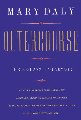 Stock image for Outercourse: The Be-Dazzling Voyage for sale by ThriftBooks-Dallas