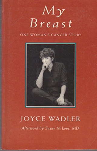 Beispielbild fr My Breast : One Woman's Cancer Story zum Verkauf von GF Books, Inc.