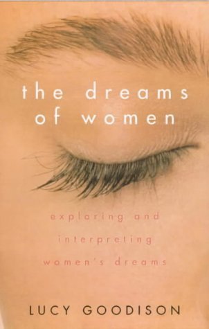 Beispielbild fr The Dreams of Women: Exploring and Interpreting Women's Dreams zum Verkauf von WorldofBooks