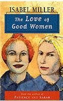 Beispielbild fr The Love of Good Women zum Verkauf von WorldofBooks