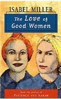 Stock image for The Love of Good Women for sale by WorldofBooks