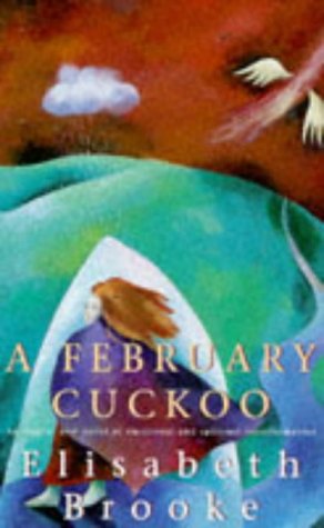 Beispielbild fr A February Cuckoo zum Verkauf von Bookmonger.Ltd