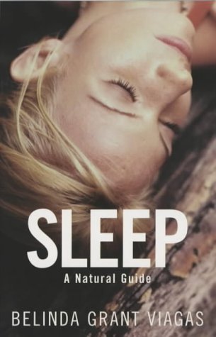 Sleep : A Natural Guide - Belinda Grant Viagas