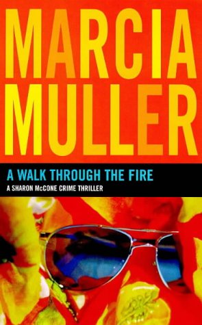 9780704346345: A Walk Through the Fire: A Sharon McCone Crime Thriller
