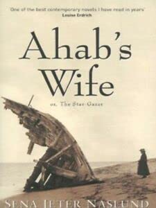 Imagen de archivo de Ahab's Wife: Or the Star Gazer a la venta por WorldofBooks