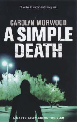 Stock image for A Simple Death: A Marlo Shaw Mystery (Marlo Shaw Mysteries) for sale by medimops