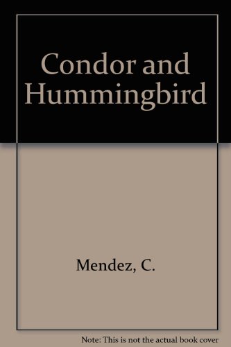 Stock image for Condor and Hummingbird for sale by Chequamegon Books