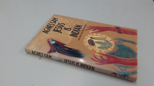 Jesus Is Indian, and other stories.