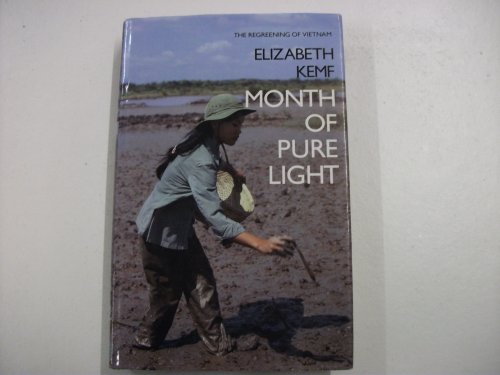 Stock image for Month of pure light: The regreening of Vietnam for sale by Housing Works Online Bookstore