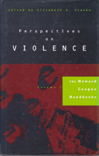 Beispielbild fr Perspectives on Violence (Howard League Handbooks) zum Verkauf von WorldofBooks