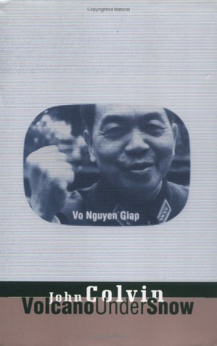 Beispielbild fr Volcano Under Snow: Vo Nguyen Giap zum Verkauf von HPB-Movies