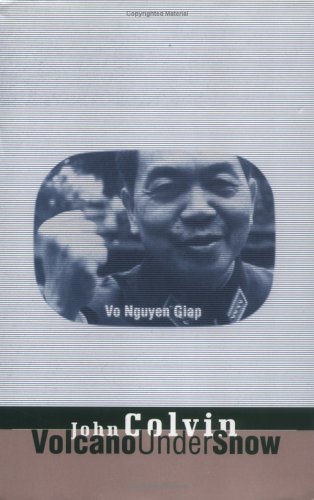 Imagen de archivo de Volcano Under Snow: Vo Nguyen Giap a la venta por HPB-Movies