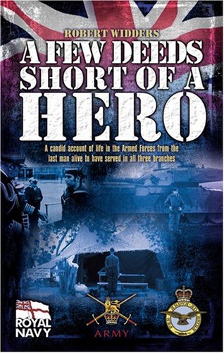 Stock image for A Few Deeds Short of a Hero for sale by WorldofBooks