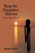 Imagen de archivo de Reap the Forgotten Harvest: An Epic Saga of Slavery a la venta por WorldofBooks