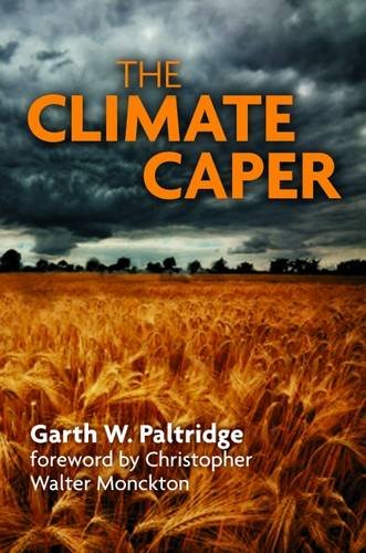 Beispielbild fr The Climate Caper: With a Foreword by Christopher Walter Monckton zum Verkauf von WorldofBooks