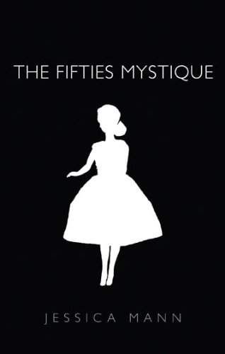 Beispielbild fr The Fifties Mystique zum Verkauf von WorldofBooks
