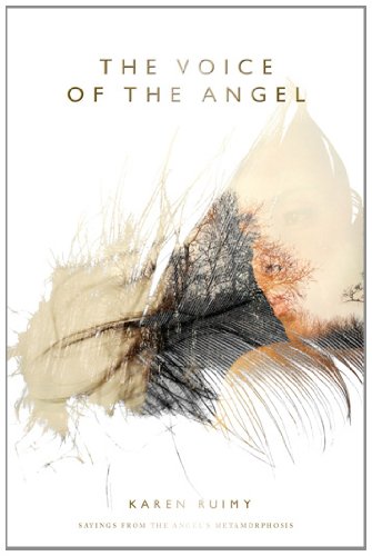 Beispielbild fr The Voice of the Angel: Sayings from The Angel's Metamorphosis zum Verkauf von WorldofBooks