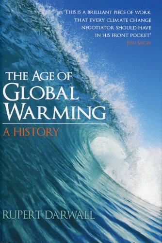 Stock image for The Age of Global Warming: A History for sale by ThriftBooks-Atlanta