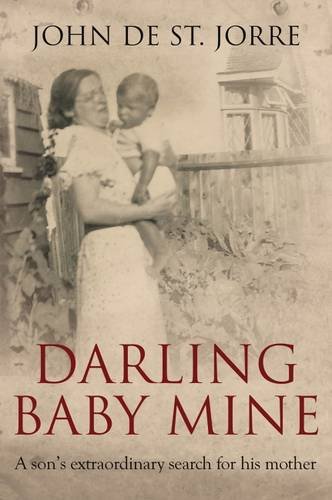 Stock image for Darling Baby Mine: A Son's Extraordinary Search for His Mother for sale by WorldofBooks