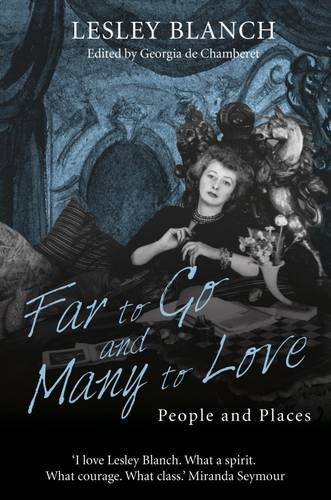 Imagen de archivo de Far to Go and Many to Love: People and Places a la venta por WorldofBooks