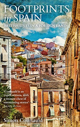 Stock image for Footprints in Spain: British Lives in a Foreign Land for sale by AwesomeBooks