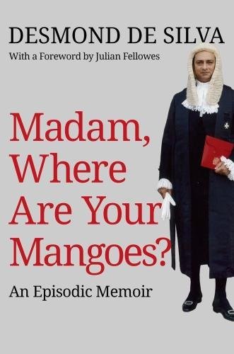 Stock image for Madam, Where are Your Mangoes?: An Episodic Memoir for sale by GF Books, Inc.
