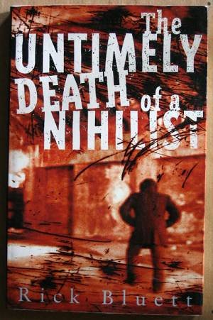 Stock image for Untimely Death of a Nihilist, the for sale by Bookmans