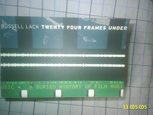 Stock image for 2 books -- Movie Music, The Film Reader (In Focus: Routledge Film Readers) + Twenty Four Frames Under: A Buried History of Film Music for sale by TotalitarianMedia