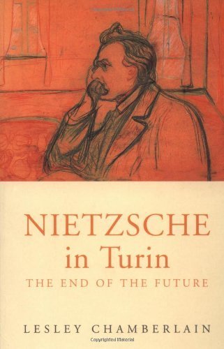 Beispielbild fr Nietzsche in Turin: The End of the Future zum Verkauf von WorldofBooks