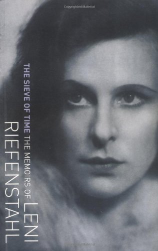Imagen de archivo de The Sieve of Time: Memoirs of Leni Riefenstahl a la venta por WorldofBooks