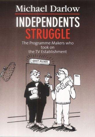 Stock image for Independents Struggle for sale by WorldofBooks