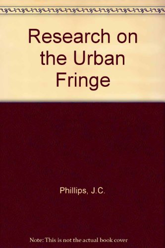 Research on the Urban Fringe (9780704403734) by Phillips, J C; Veal, A J