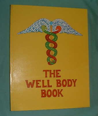 Imagen de archivo de Well Body Book (Bookworks) a la venta por GF Books, Inc.