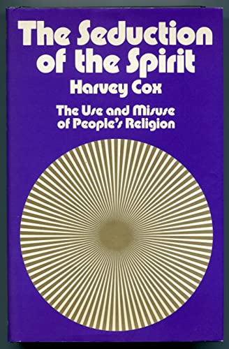 Seduction of the Spirit (9780704500891) by COX, Harvey