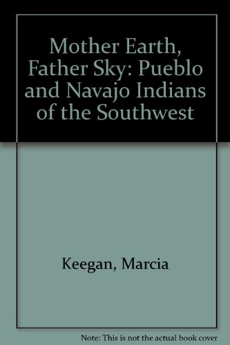 9780704501041: Mother Earth, Father Sky: Pueblo and Navajo Indians of the Southwest