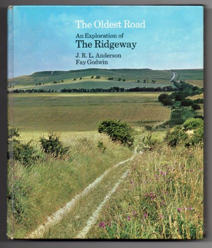 Stock image for The Oldest Road: An Exploration of the Ridgeway for sale by WorldofBooks