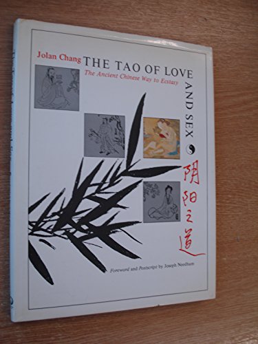 9780704501720: The tao of love and sex: The Ancient Chinese way to ecstasy