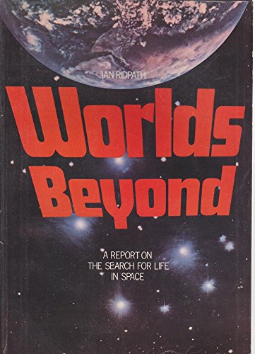 Stock image for Worlds beyond: A report on the search for life in space for sale by GoldBooks