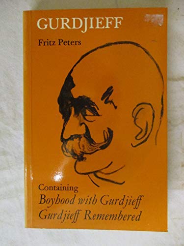Beispielbild fr Gurdjieff: containing Boyhood with Gurdjieff and Gurdjieff Remembered zum Verkauf von WorldofBooks