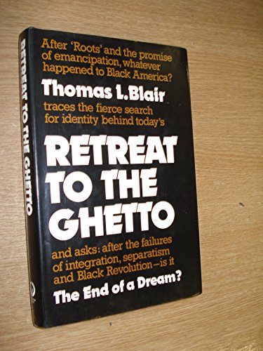 Stock image for Retreat to the Ghetto, The End of a Dream? for sale by Neil Shillington: Bookdealer/Booksearch