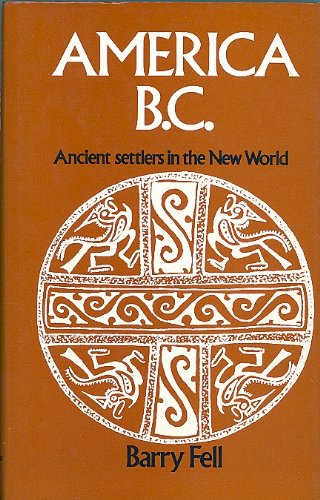 Imagen de archivo de America B.C. Ancient settlers in the New World. a la venta por SN Books Ltd