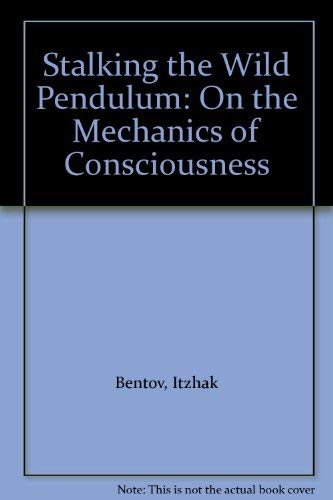 9780704503328: Stalking the Wild Pendulum: On the Mechanics of Consciousness