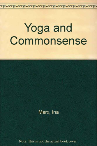 Stock image for Yoga and Commonsense for sale by Sarah Zaluckyj