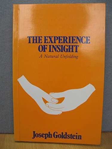 Imagen de archivo de The Experience of Insight : A Natural Unfolding a la venta por Better World Books