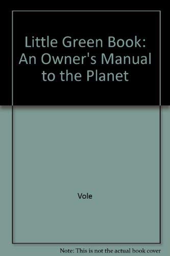 Beispielbild fr Little Green Book: An Owner's Manual to the Planet zum Verkauf von WorldofBooks