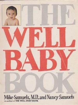 Beispielbild fr THE WELL BABY BOOK. zum Verkauf von Cambridge Rare Books